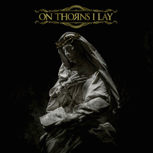 On Thorns I Lay : On Thorns I Lay